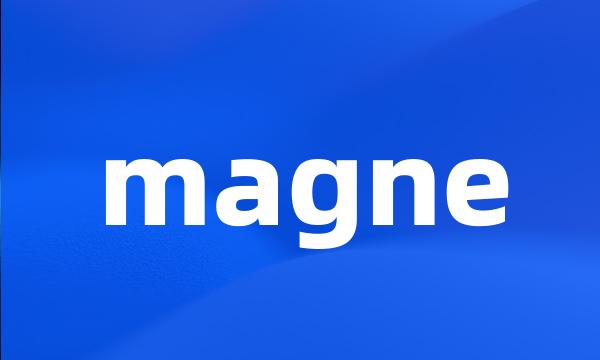 magne