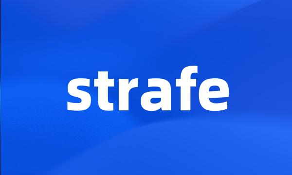 strafe