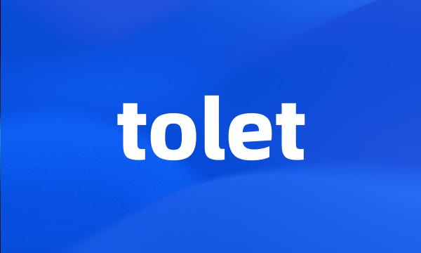 tolet