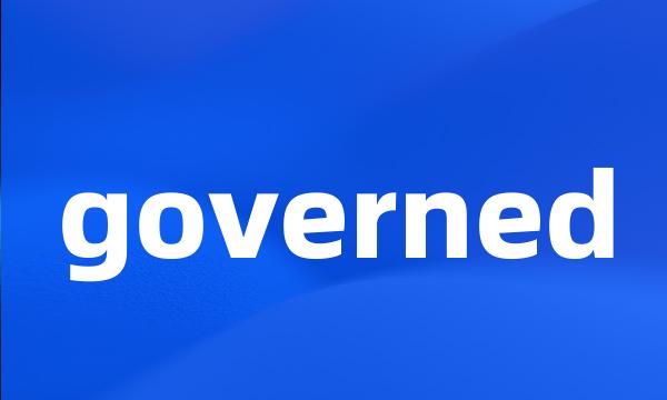 governed