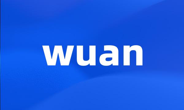 wuan