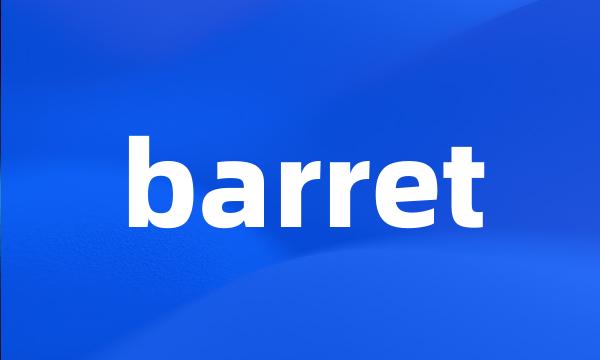 barret