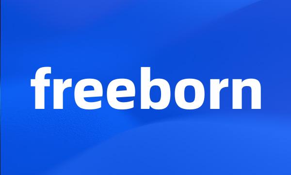 freeborn