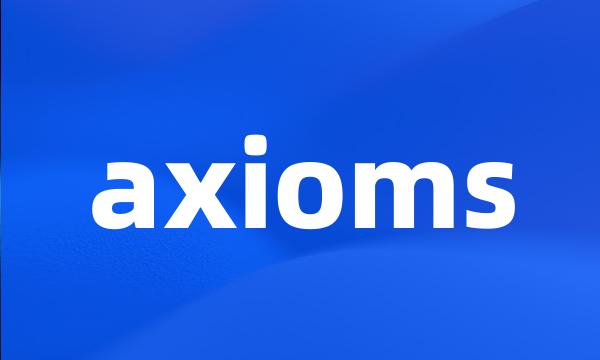 axioms