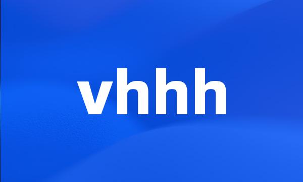 vhhh