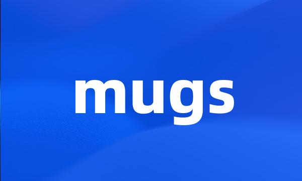 mugs