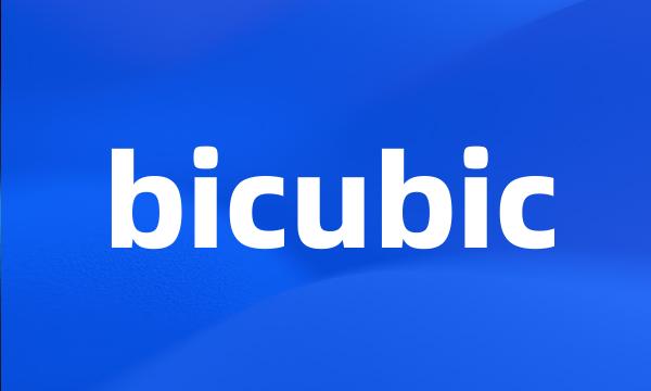 bicubic