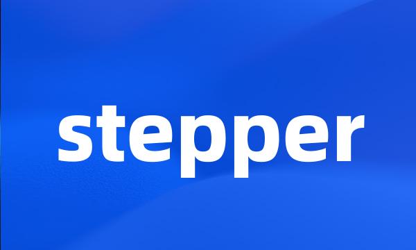 stepper