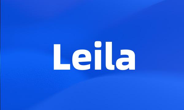 Leila