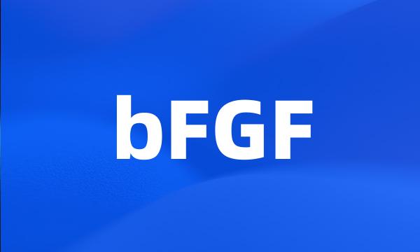 bFGF