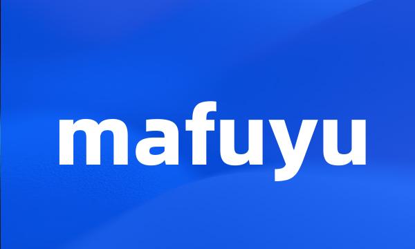 mafuyu