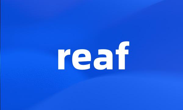 reaf