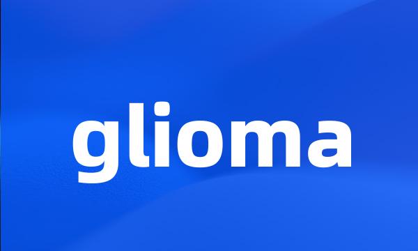 glioma