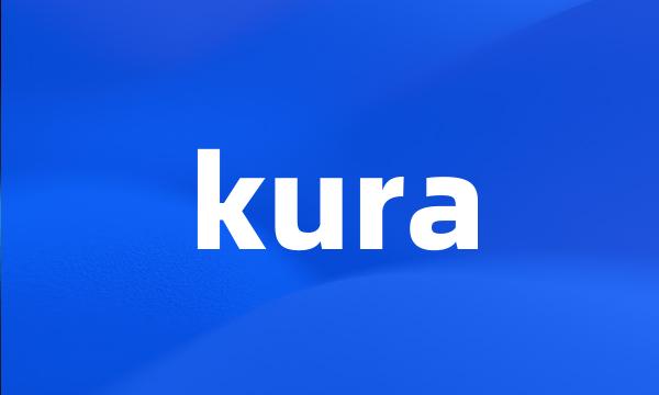 kura