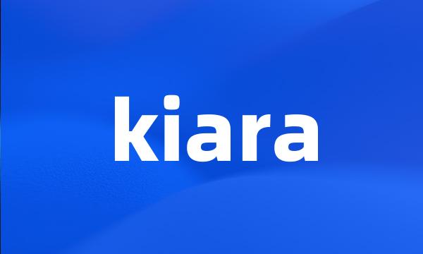 kiara