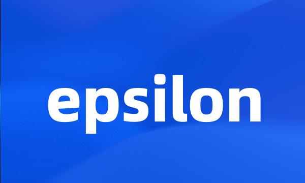 epsilon