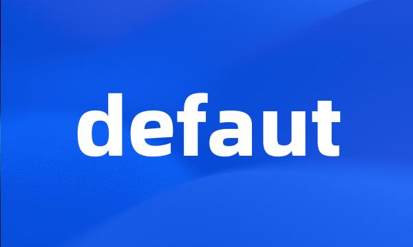 defaut