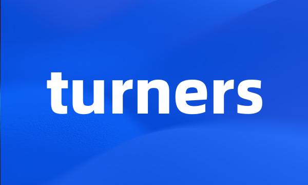 turners