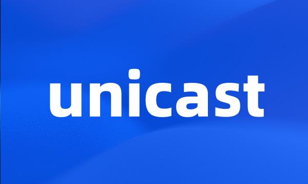 unicast