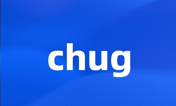 chug