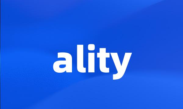 ality