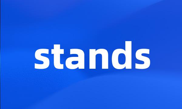 stands