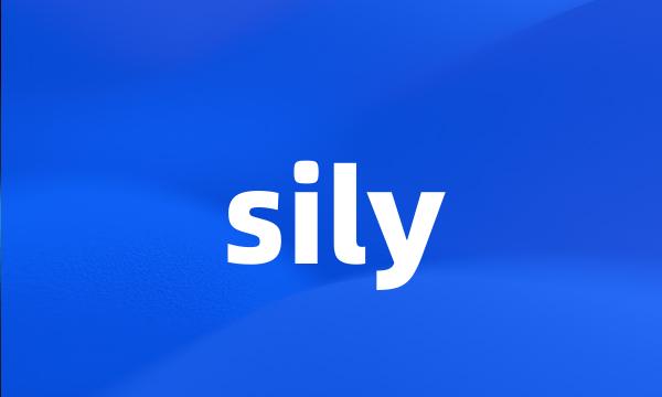 sily