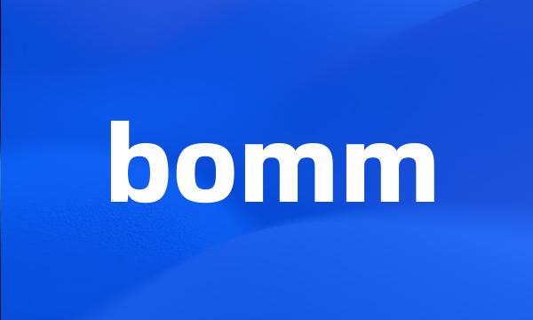 bomm