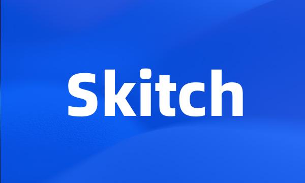 Skitch