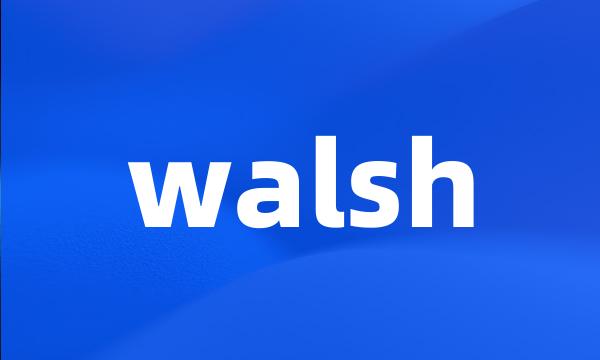 walsh