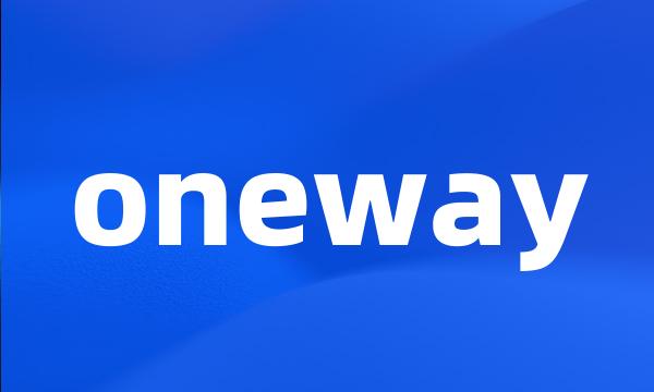 oneway