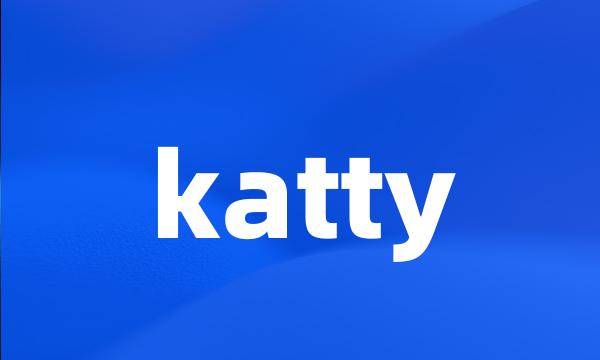 katty