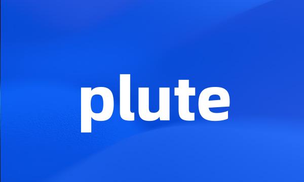 plute