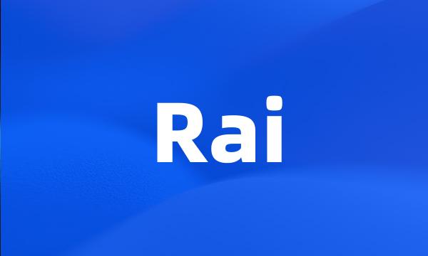 Rai