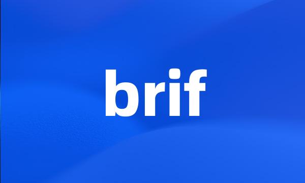 brif