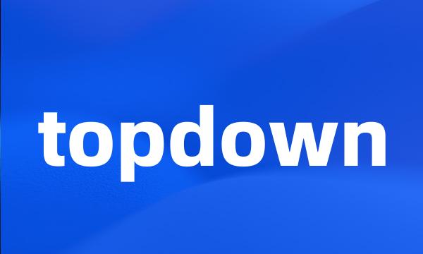 topdown