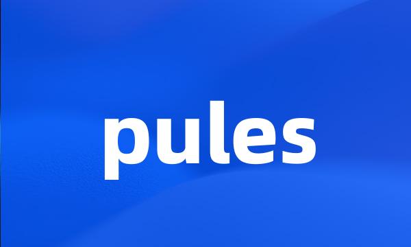 pules