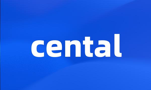 cental