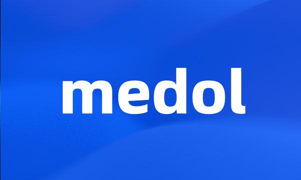 medol