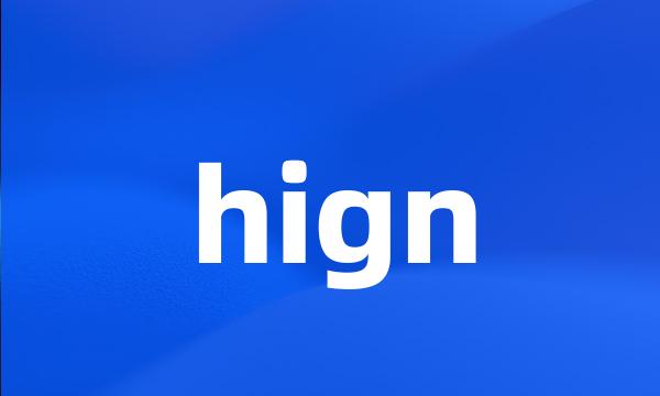 hign