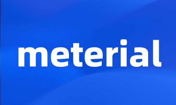 meterial