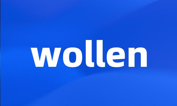 wollen