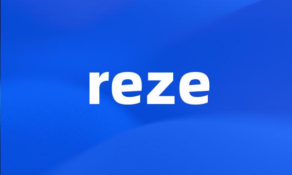 reze