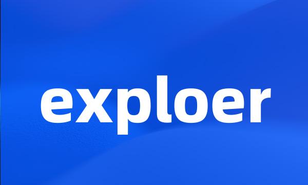 exploer