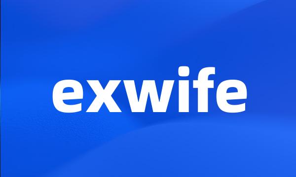 exwife