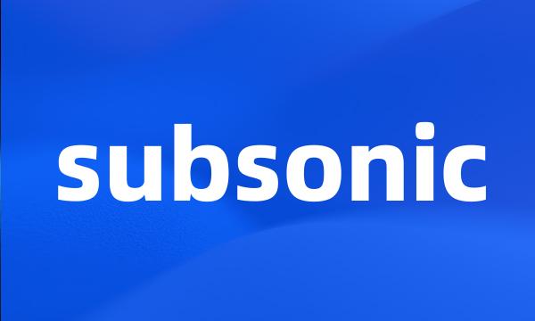 subsonic