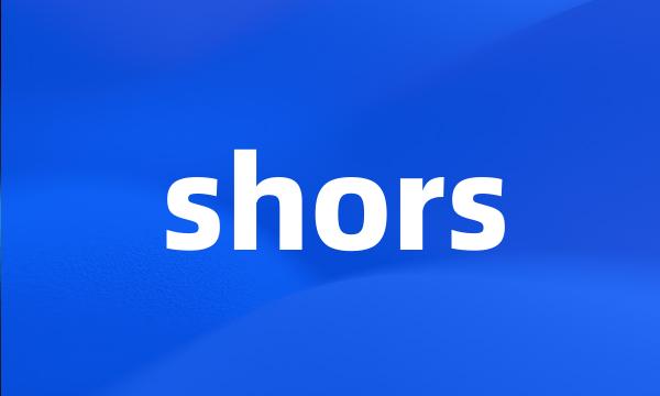 shors