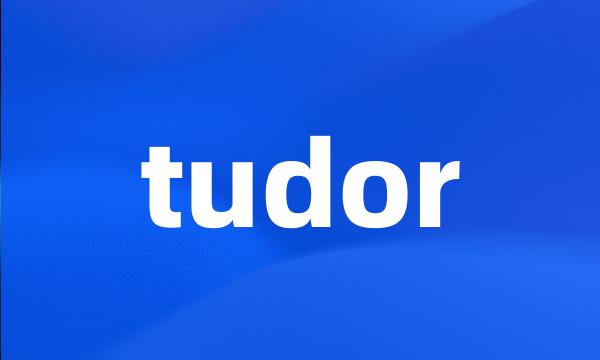 tudor