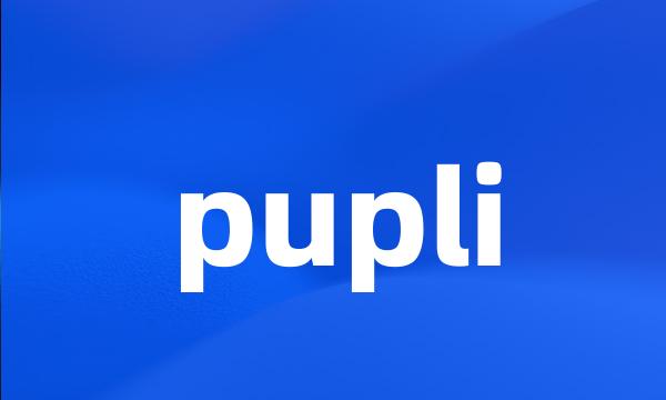 pupli