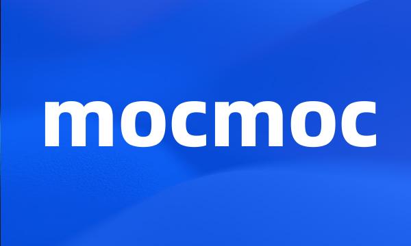 mocmoc